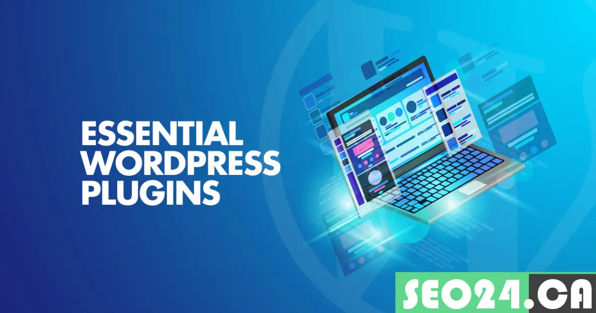 Must-Have WordPress Plugins for Business Websites in 2024